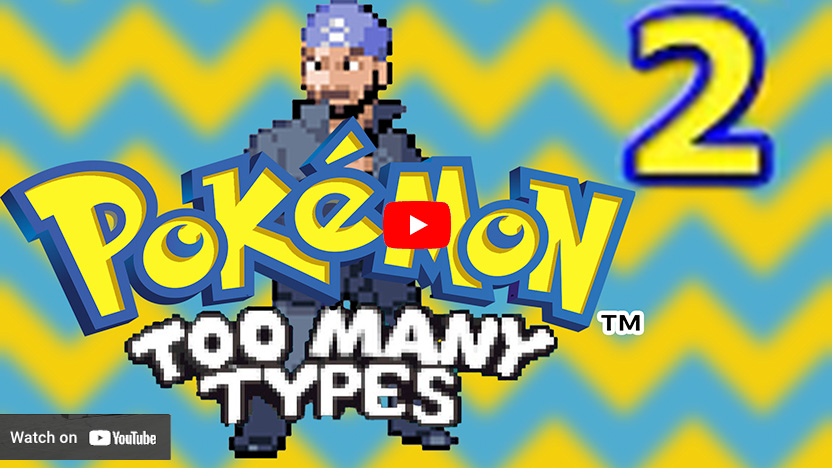 Ember Everything - Pokemon: Too Many Types: Ep 2